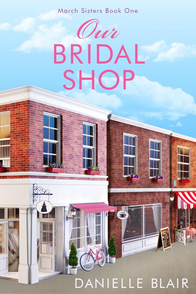 Our Bridal Shop (March Sisters #1)