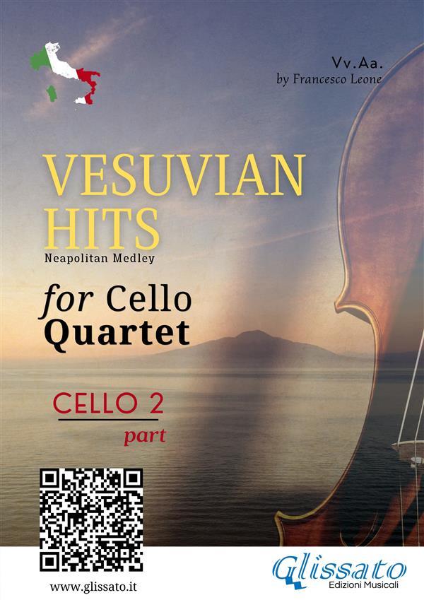 (Cello 2) Vesuvian Hits for Cello Quartet