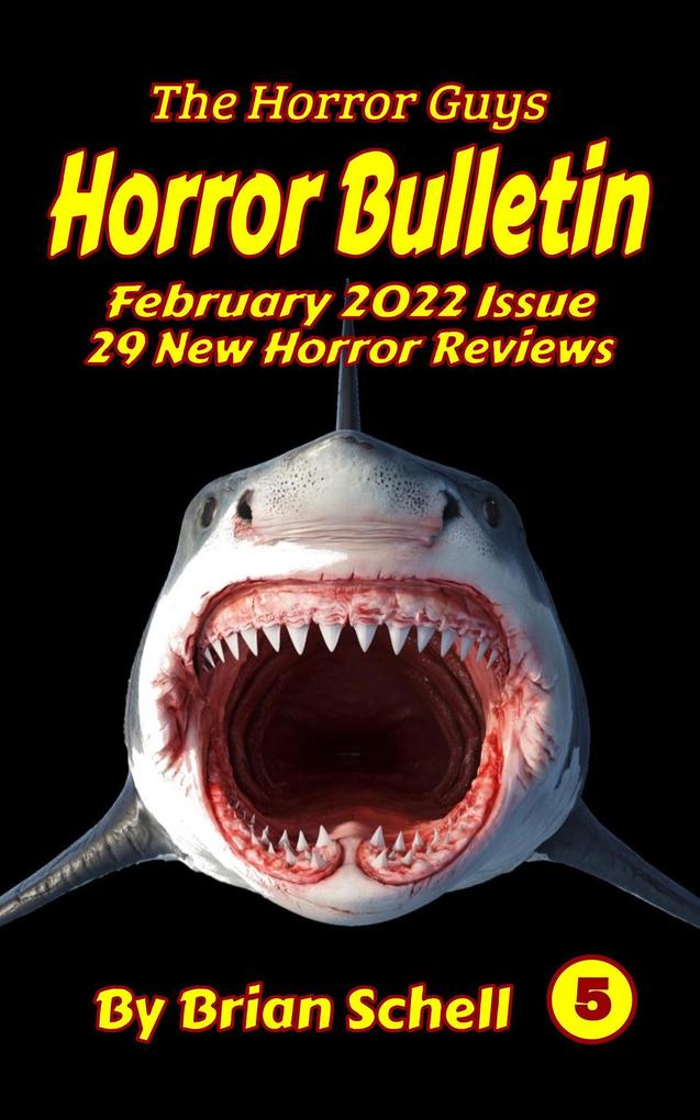 Horror Bulletin Monthly February 2022 (Horror Bulletin Monthly Issues #5)