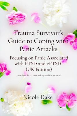 Trauma Survivor‘s Guide to Coping with Panic Attacks