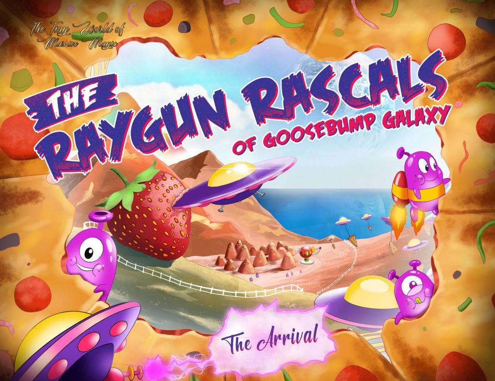 The Arrival (The rayGun Rascals of Goosebump Galaxy)