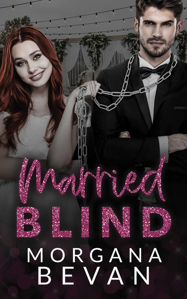 Married Blind: A Marriage of Convenience Hollywood Romance (Kings of Screen Celebrity Romance #2)