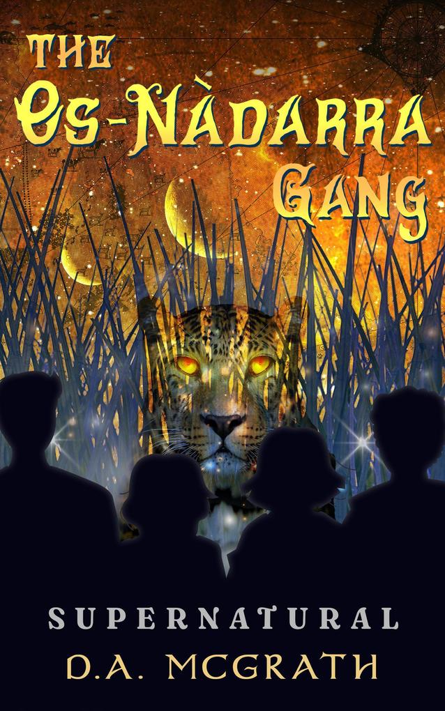 The Os-Nàdarra Gang: Supernatural