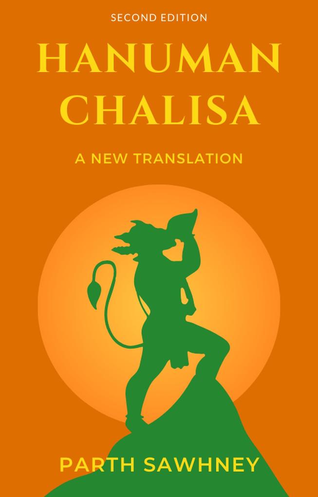 Hanuman Chalisa: A New Translation (The Legend of Hanuman #1)