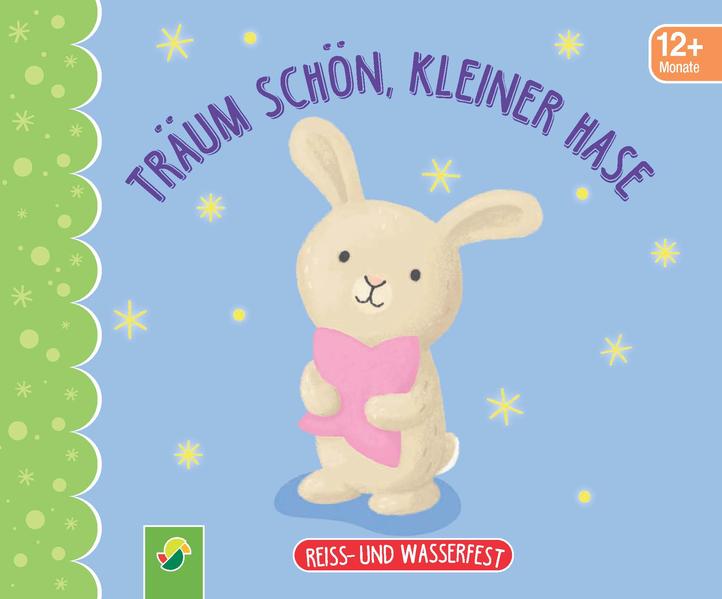 Image of Träum schön kleiner Hase. Reiss- und wasserfest für Kinder ab 12 Monaten