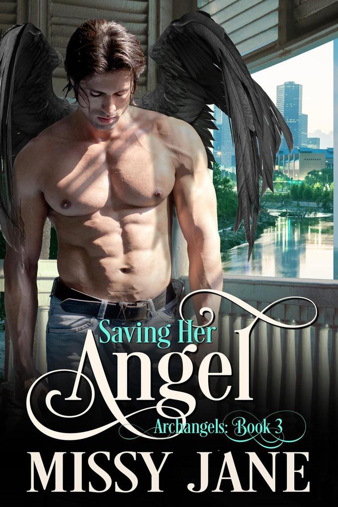 Saving Her Angel (Archangels #3)