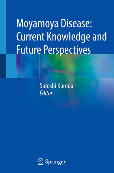 Moyamoya Disease: Current Knowledge and Future Perspectives