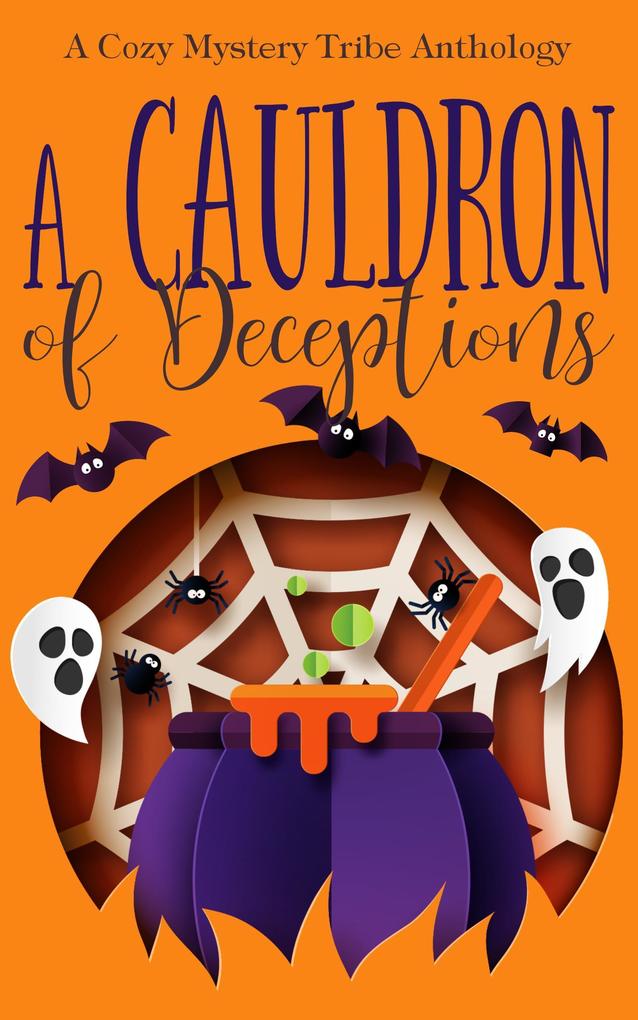 A Cauldron of Deceptions (A Cozy Mystery Tribe Anthology #2)