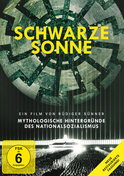 Schwarze Sonne - Mythologische Hintergründe des Nationalsozialismus