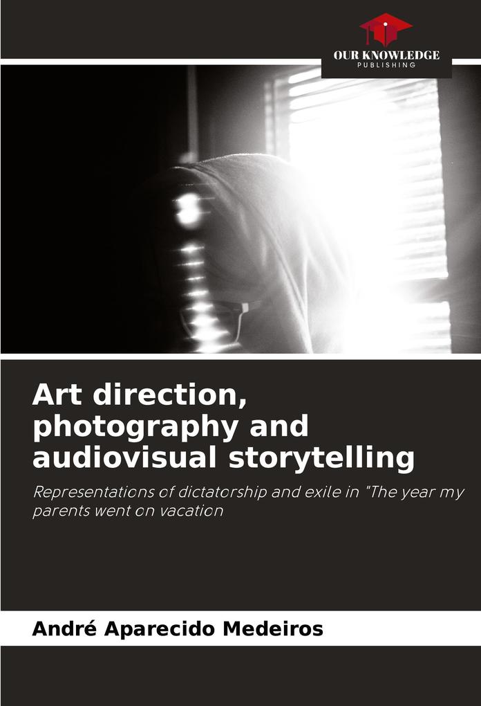 Art direction photography and audiovisual storytelling