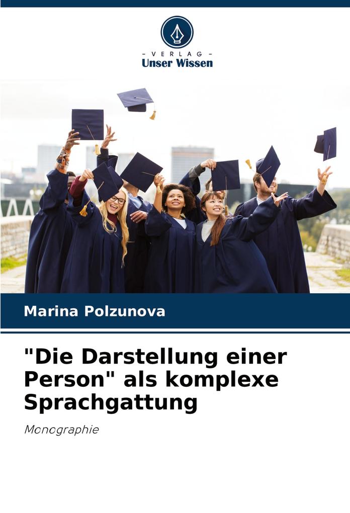 'Die Darstellung einer Person' als komplexe Sprachgattung