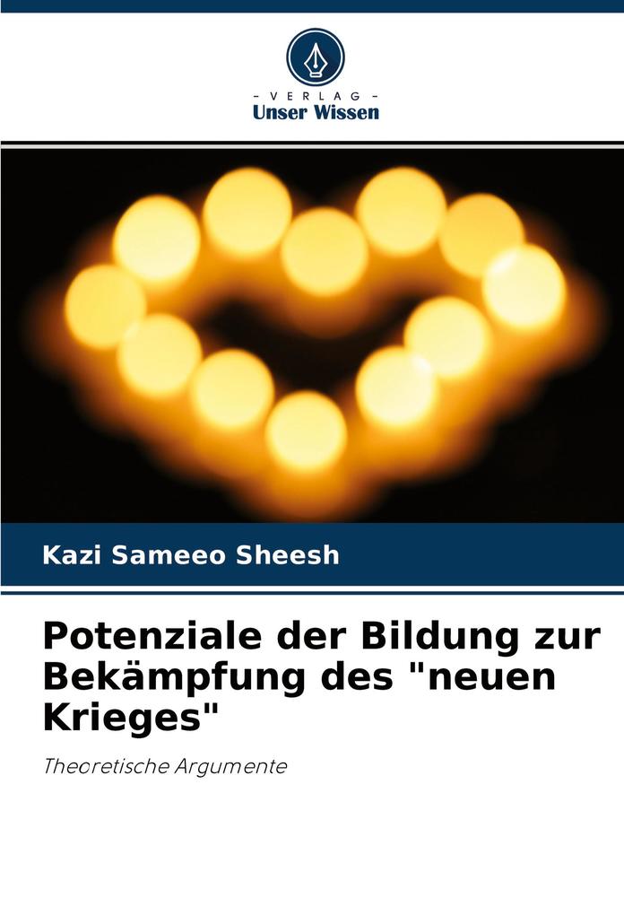 Potenziale der Bildung zur Bekämpfung des 'neuen Krieges'