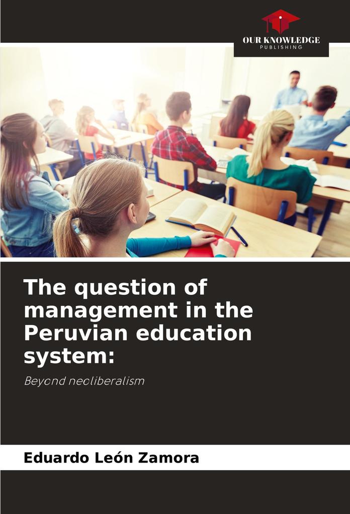 The question of management in the Peruvian education system: