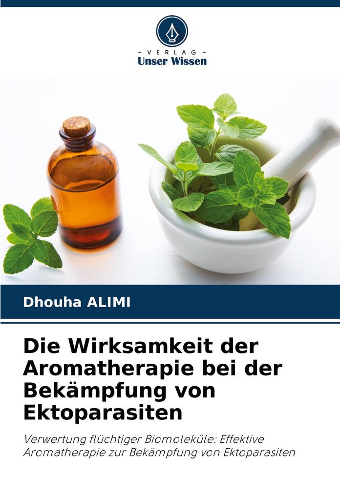 Die Wirksamkeit der Aromatherapie bei der Bekämpfung von Ektoparasiten