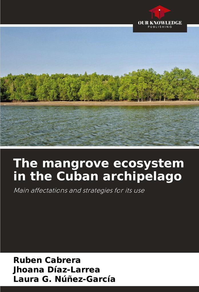 The mangrove ecosystem in the Cuban archipelago