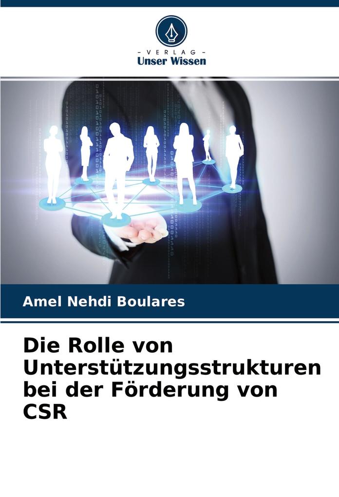 Die Rolle von Unterstützungsstrukturen bei der Förderung von CSR