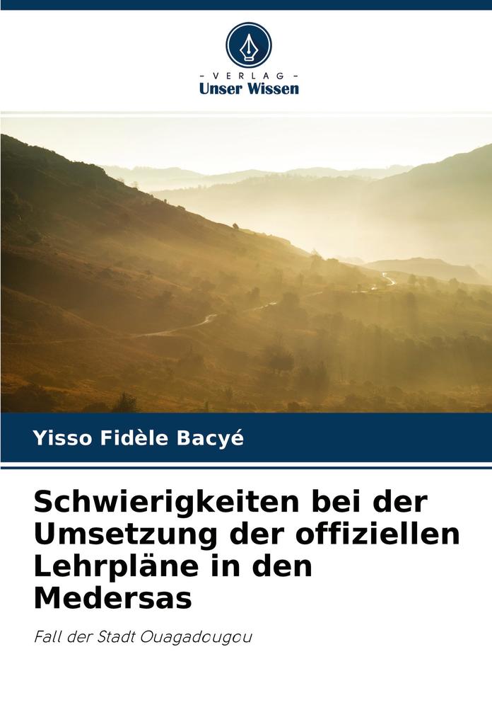 Schwierigkeiten bei der Umsetzung der offiziellen Lehrpläne in den Medersas
