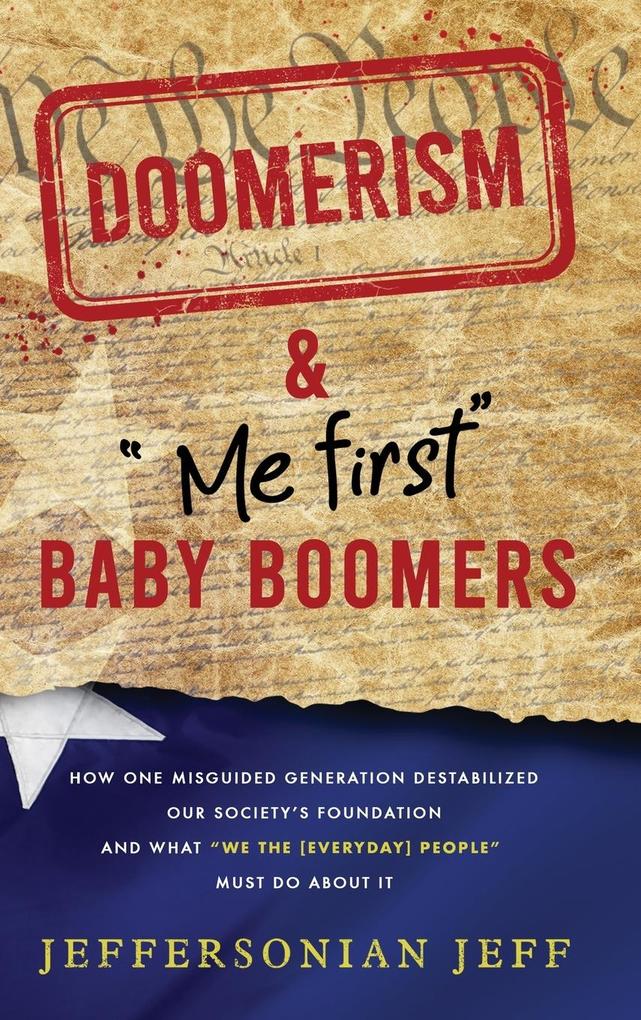 DOOMERISM & Me first Baby Boomers