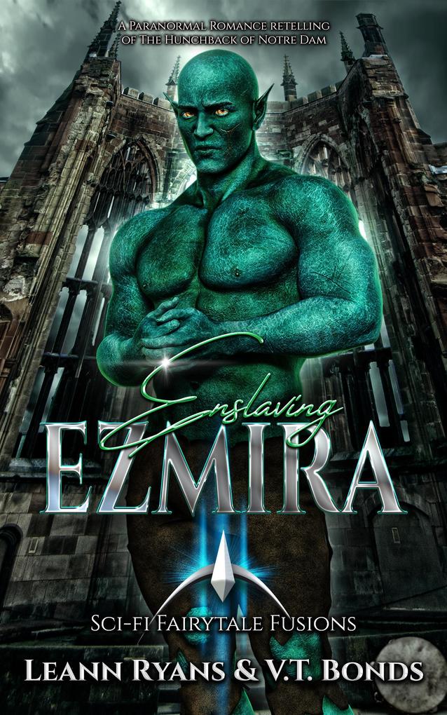 Enslaving Ezmira (Sci-Fi Fairytale Fusions #4)