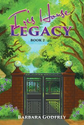 Iris House Legacy Book 2