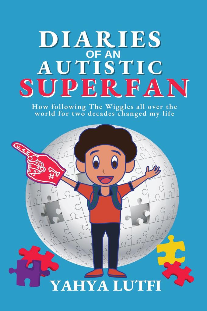 Diaries of an Autistic Superfan