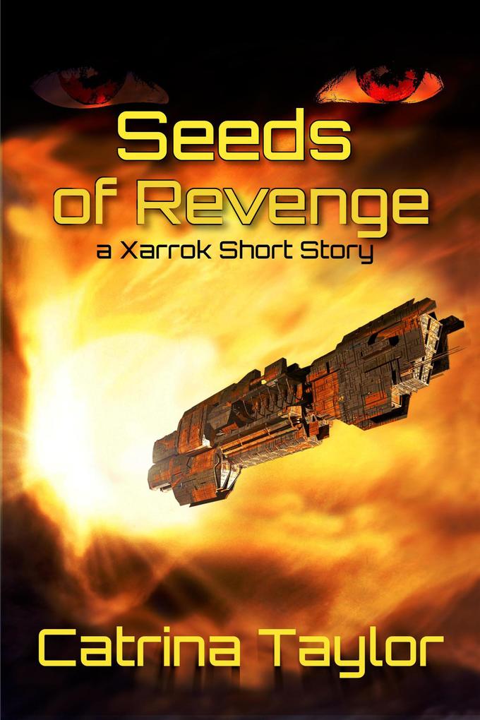 Seeds of Revenge (Xarrok Short Stories)