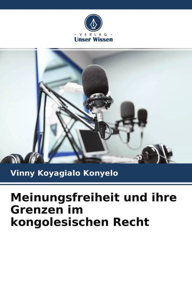 Meinungsfreiheit und ihre Grenzen im kongolesischen Recht