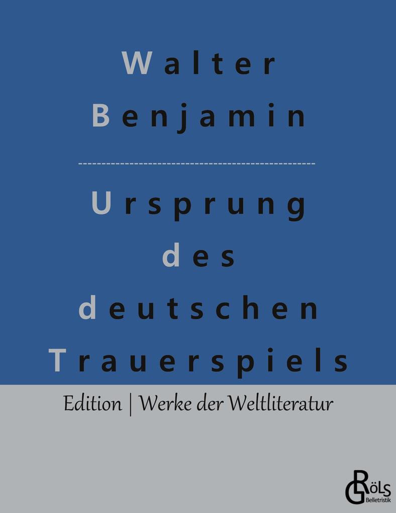 Ursprung des deutschen Trauerspiels