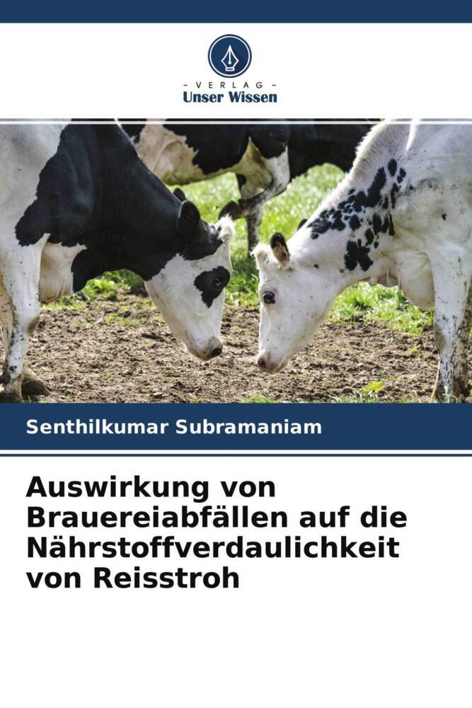 Auswirkung von Brauereiabfällen auf die Nährstoffverdaulichkeit von Reisstroh