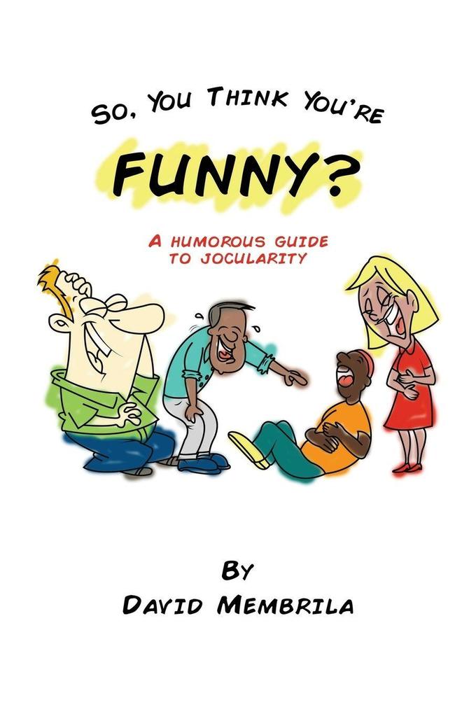 So You Think You're Funny?