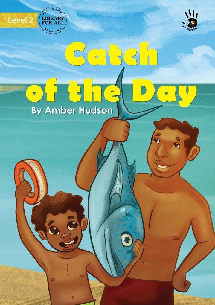 Catch of the Day - Our Yarning