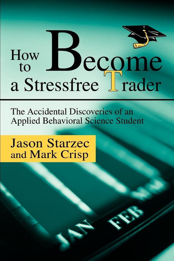 How to Become a Stressfree Trader