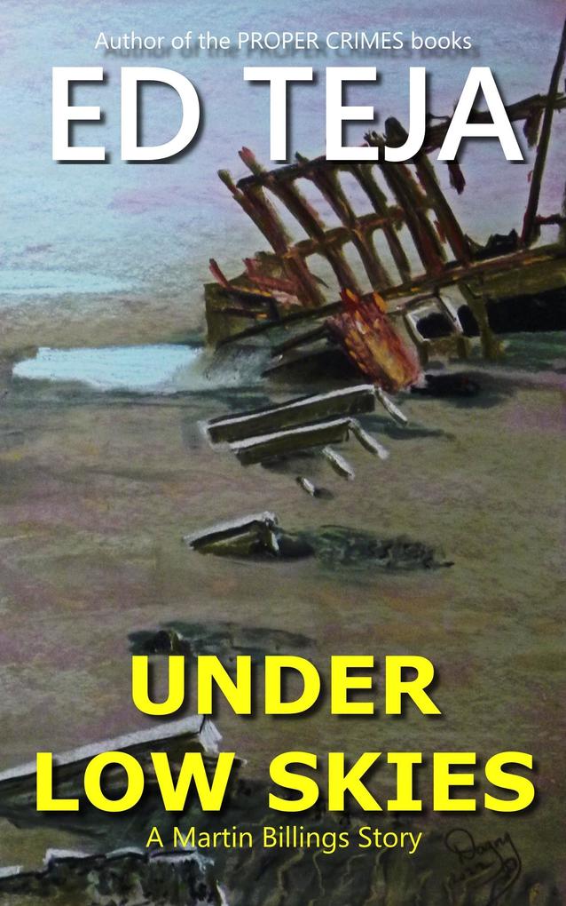Under Low Skies (A Martin Billings Story #1)