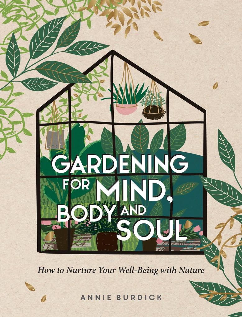 Gardening for Mind Body and Soul