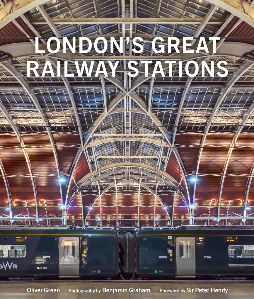 London‘s Great Railway Stations