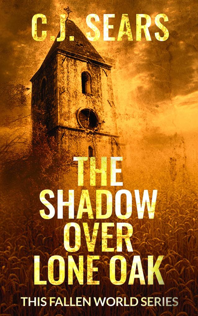 The Shadow over Lone Oak (This Fallen World #1)