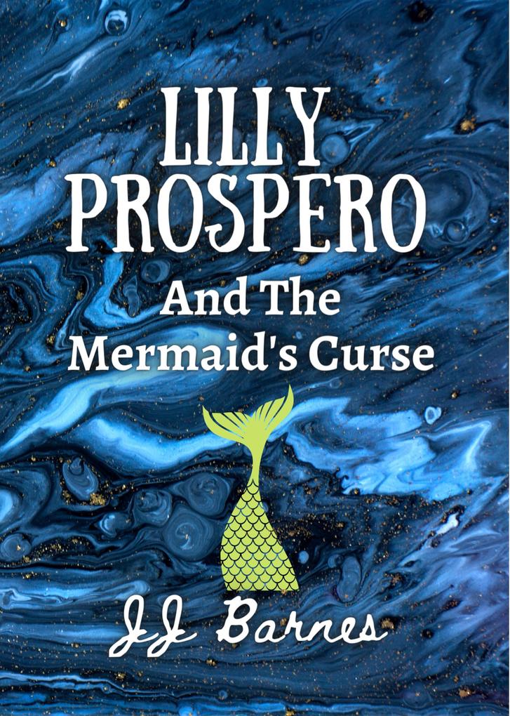  Prospero And The Mermaid‘s Curse (The  Prospero Series #2)