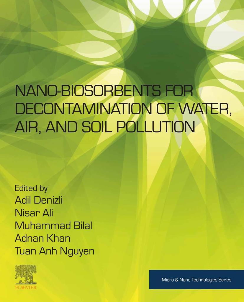 Nano-biosorbents for Decontamination of Water Air and Soil Pollution