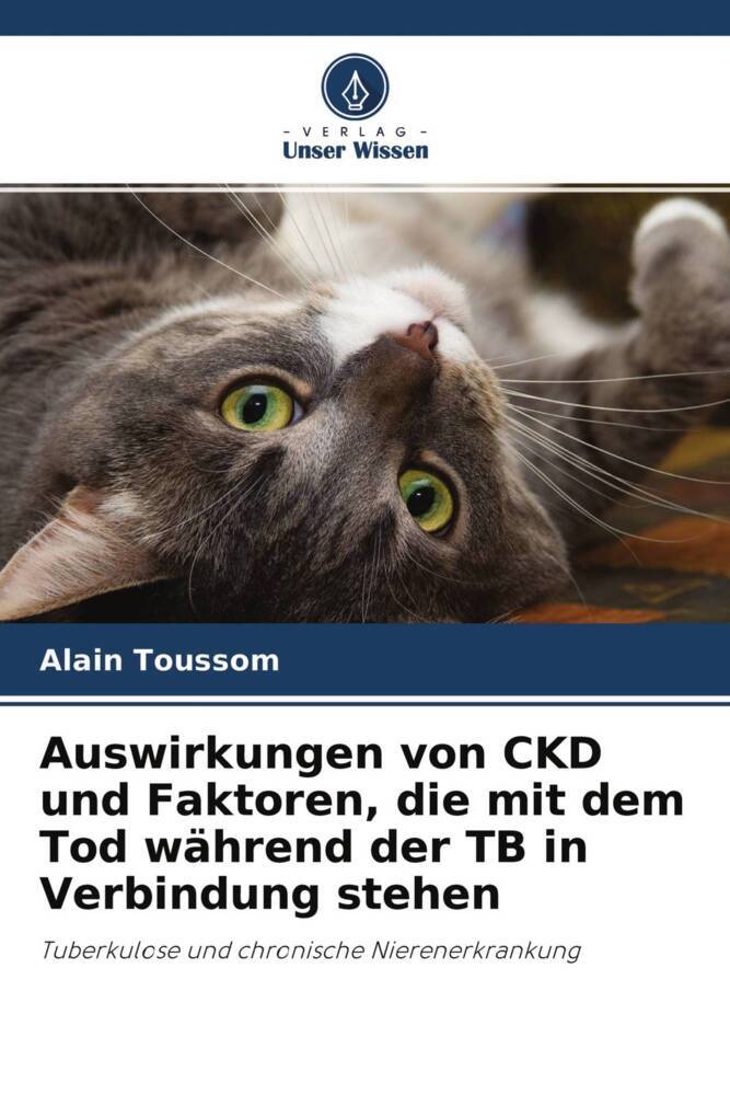 Auswirkungen von CKD und Faktoren die mit dem Tod während der TB in Verbindung stehen
