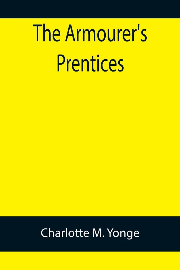 The Armourer's Prentices