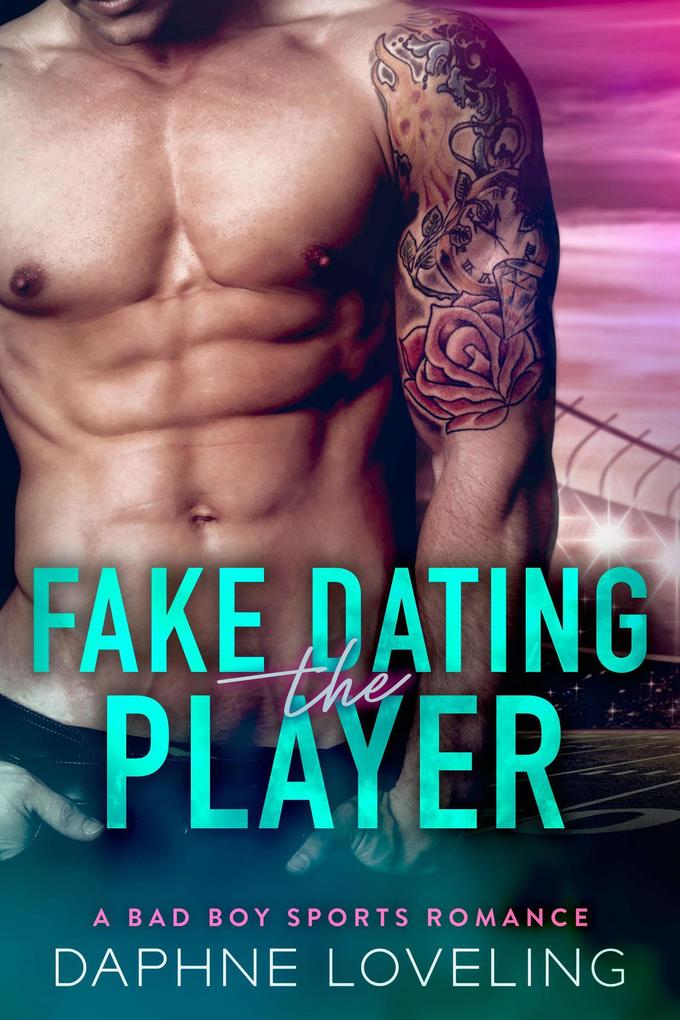 Fake Dating the Player (Springville Rockets Sports Romance #3)