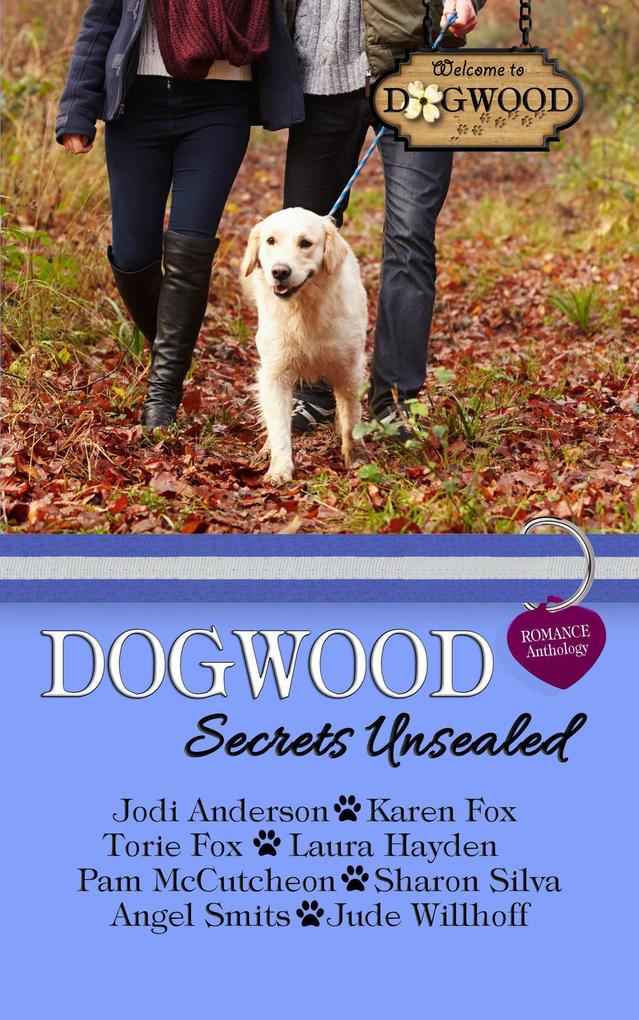 Dogwood Secrets Unsealed: A Sweet Romance Anthology (Dogwood Series)