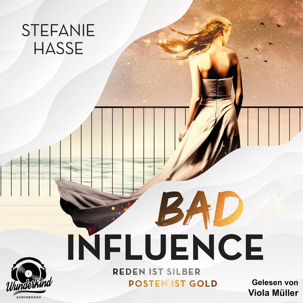 Bad Influence. Reden ist Silber Posten ist Gold