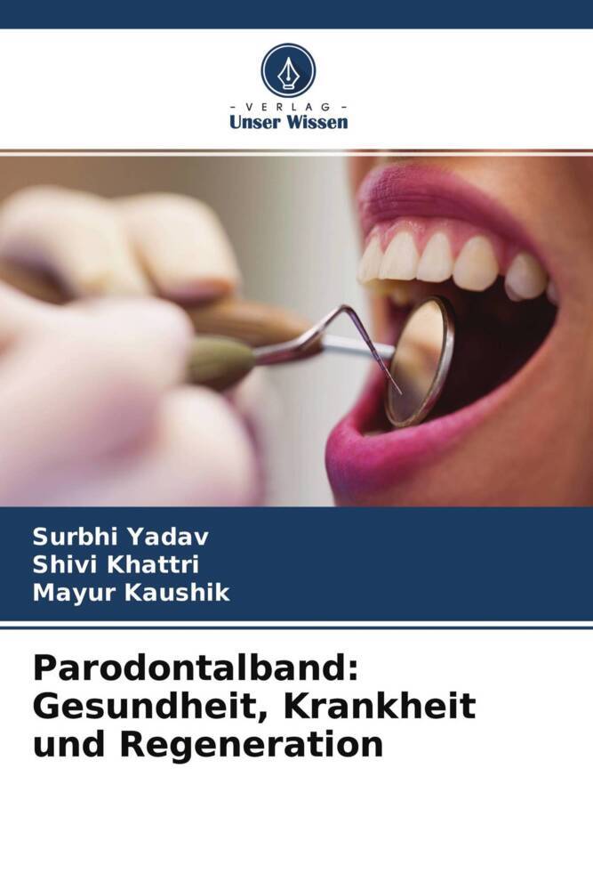 Parodontalband: Gesundheit Krankheit und Regeneration