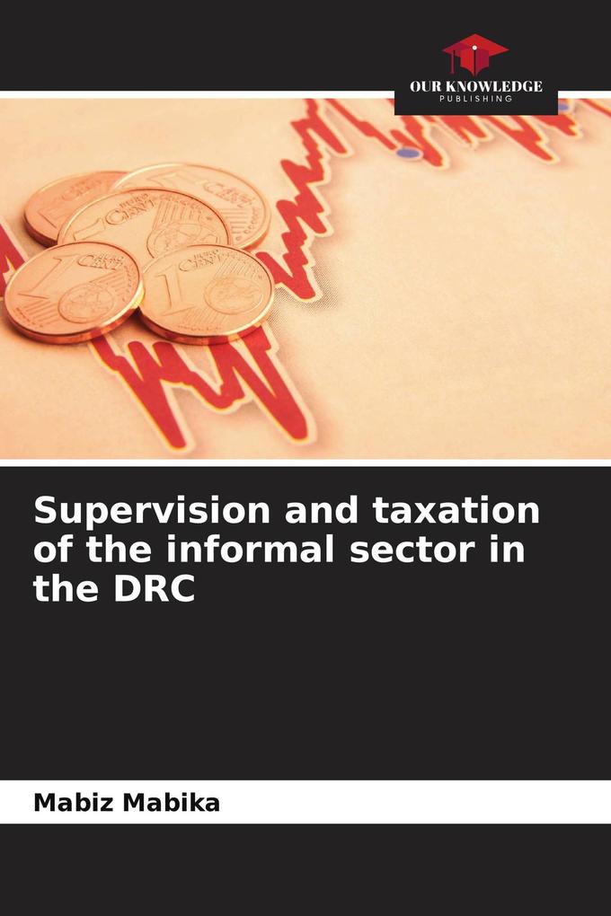 Supervision and taxation of the informal sector in the DRC