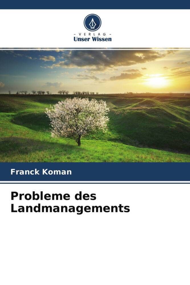 Probleme des Landmanagements
