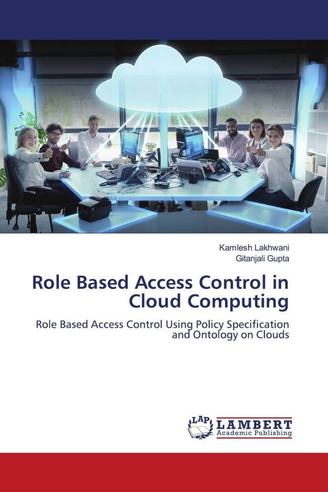 Role Based Access Control in Cloud Computing