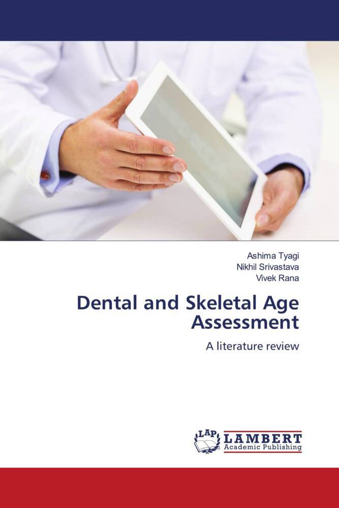 Dental and Skeletal Age Assessment