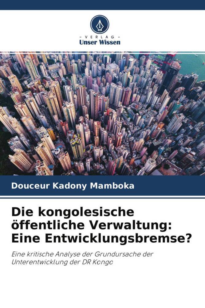 Die kongolesische öffentliche Verwaltung: Eine Entwicklungsbremse?