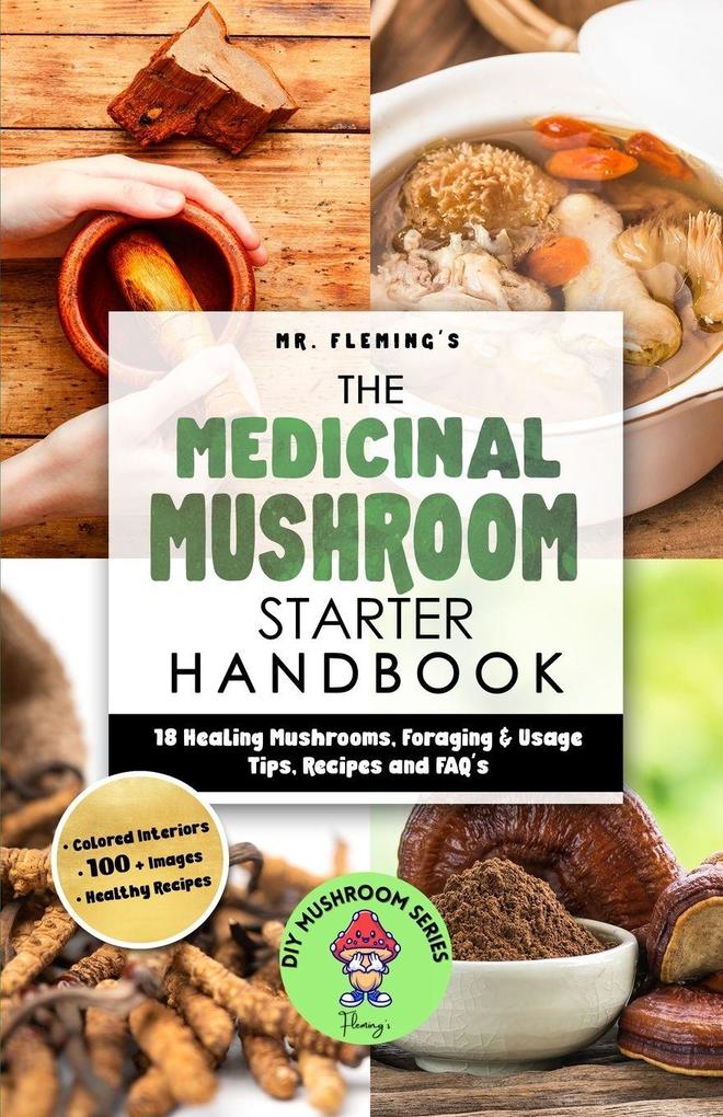 The Medicinal Mushroom Starter Handbook